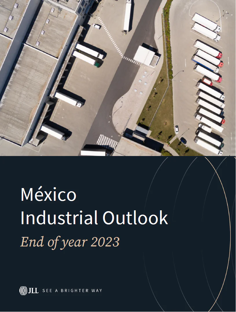 JLL Mexico Industrial Outlook End of Year 2023